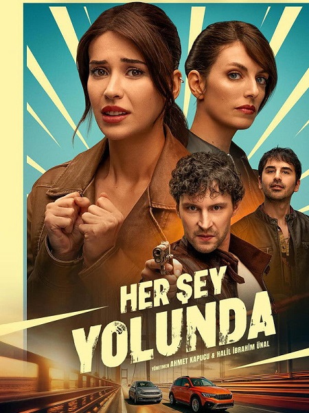 مشاهدة فيلم وتحميل Her Sey Yolunda 2025 مترجم