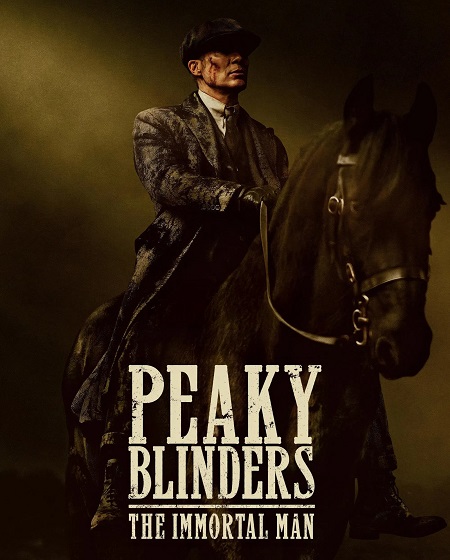 مشاهدة فيلم وتحميل Peaky Blinders The Immortal Man 2026 مترجم